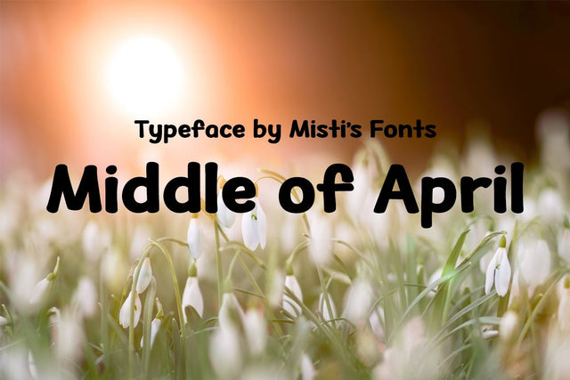Middle of April Font Misti's Fonts 