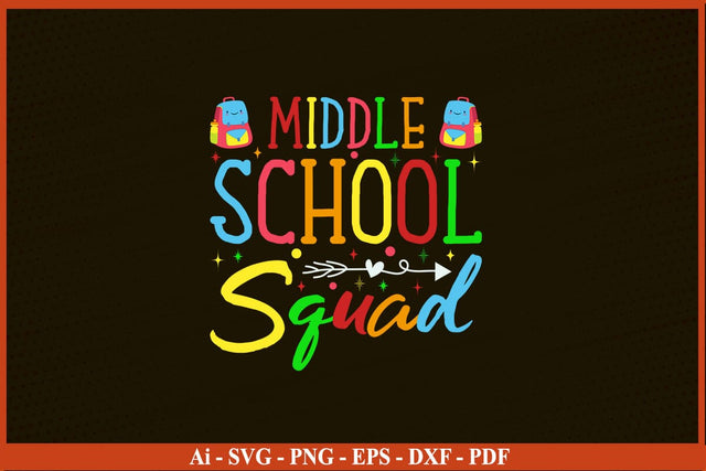 Middle School Squad Tee Shirt Funny Back To School SVG PNG Craft Cut File SVG SVG Print File 