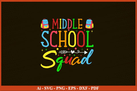 Middle School Squad Tee Shirt Funny Back To School SVG PNG Craft Cut File SVG SVG Print File 