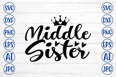 Middle Sister SVG Cut File SVG Syaman 