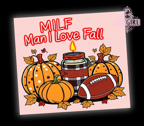 MILF Fall 20oz Tumbler Wrap Sublimation Design, Straight Tapered Tumbler Wrap, Man I Love Fall Tumbler Png, Instant Digital Download Sublimation SvggirlplusArt 