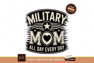 Military Mom Graphic Design Sublimation Png Sublimation Designangry 