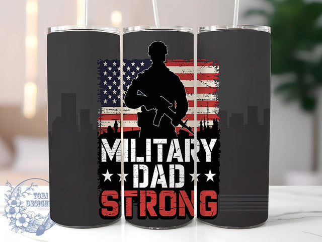 Military Pride Dad 20oz Tumbler Wrap, Strong Dad Tumbler, 20oz Sublimation Wrap, Patriotic Drinkware, Armed Forces Gift, Father's Day Tumbler, Military Family Pride Sublimation ToriDesigns 