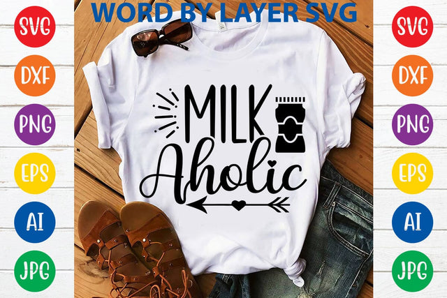 Milk Aholic SVG DESIGN SVG Rafiqul20606 