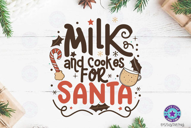 Milk and cookies for Santa, Christmas Quote SVG Design, Christmas Sublimation SVG FiveStarCrafting 