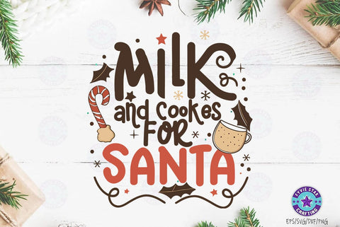 Milk and cookies for Santa, Christmas Quote SVG Design, Christmas Sublimation SVG FiveStarCrafting 