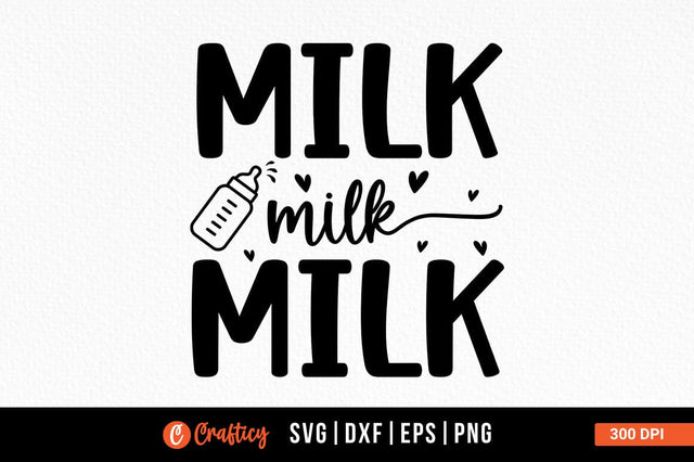 Milk milk milk SVG Design SVG Designangry 