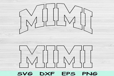 Mimi Svg Dxf Cut Files, Mimi Png, Nana Svg Files For Cricut, Grandma Svg, Nanny Svg, Mimi Shirt Svg Block Text Sublimation Digital Design SVG TiffsCraftyCreations 