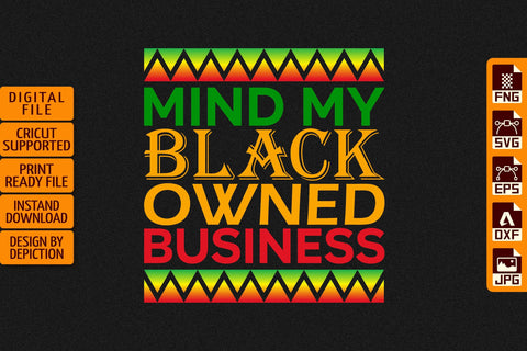 Mind My Black Owned Business T-Shirt, Black history Month Shirt, Pride Month Shirt Print Template Sketch DESIGN Depiction Studio 