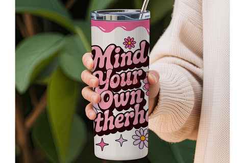 Mind Your Motherhood Tumbler Wrap Sublimation DesignSVG 