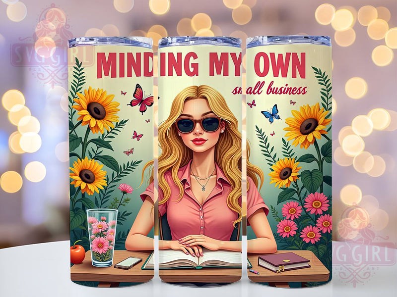 Minding My Own Business, 20oz Tumbler Wrap, Sublimation PNG, Tumbler Design, Floral Tumbler, Custom Tumbler Wrap, Digital Download Sublimation SvggirlplusArt 