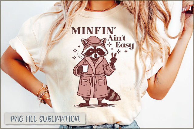 Minfin' ain't easy sublimation Sublimation Shetara Begum 