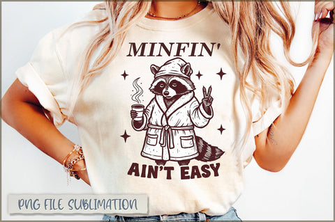 Minfin' ain't easy sublimation Sublimation Shetara Begum 