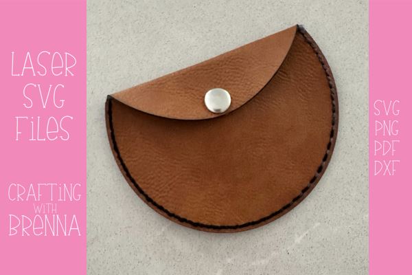 Mini Circle Purse Laser SVG File SVG Crafting With Brenna 