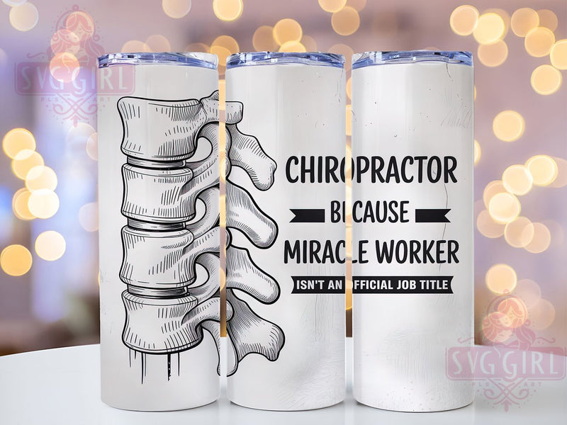 Miracle Worker Chiropractor Tumbler, Miracle Worker Tumbler, Camo Tumbler Wrap, 20oz Tumbler Sublimation, Spine Care Tumbler, Chiropractic Gift, Funny Chiropractor Tumbler Sublimation SvggirlplusArt 