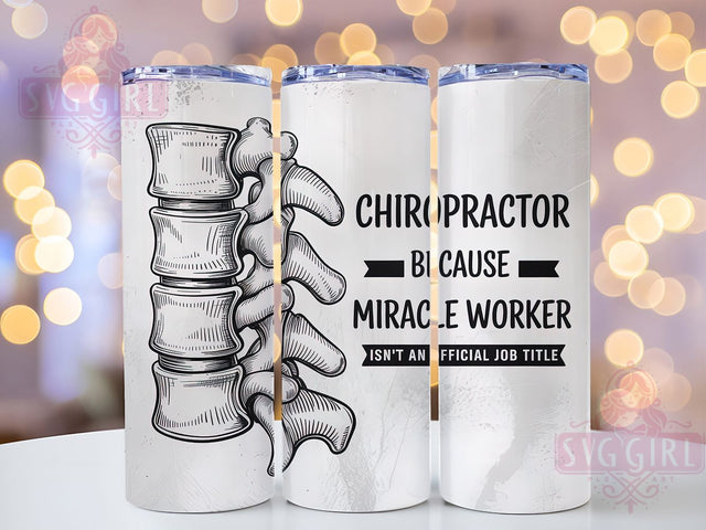 Miracle Worker Chiropractor Tumbler, Miracle Worker Tumbler, Camo Tumbler Wrap, 20oz Tumbler Sublimation, Spine Care Tumbler, Chiropractic Gift, Funny Chiropractor Tumbler Sublimation SvggirlplusArt 