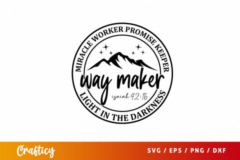 Miracle worker promise keeper way maker light Svg Design SVG Designangry 
