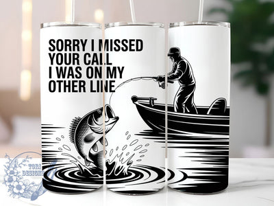 Missed Call Fishing Quote 20oz Tumbler, Funny Fishing Tumbler, Sublimation Wrap, 20oz Tumbler Design, Outdoor Fishing Gift, PNG Tumbler Wrap, Humorous Fisherman Quote Sublimation ToriDesigns 