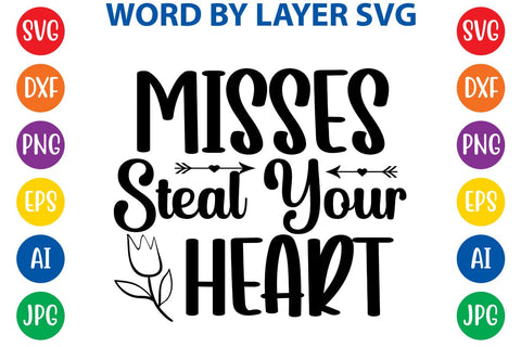 Misses Steal Your Heart SVG DESIGN SVG Rafiqul20606 