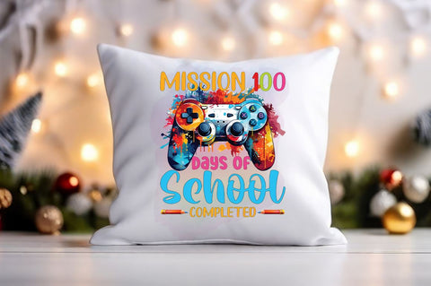 Mission 100 days of school completed PNG Design Sublimation Designangry 