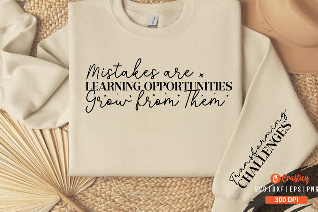 Mistakes are Learning Opportunities Grow from Them Sleeve Svg Design SVG Designangry 