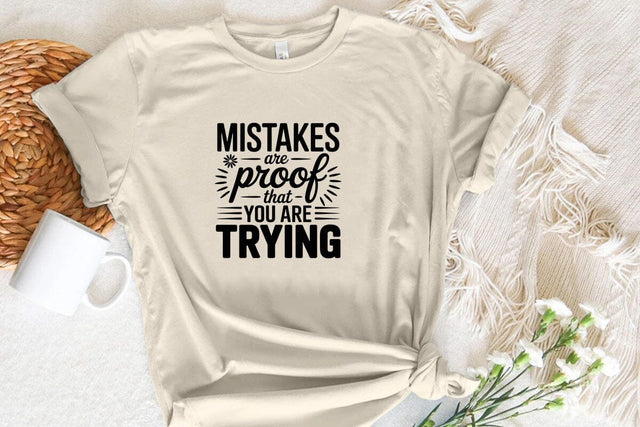Mistakes Are Proof That You Are Trying SVG Angelina750 