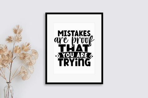 Mistakes are proof that you are trying SVG Design SVG Designangry 