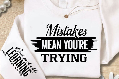 Mistakes Mean You're Trying Sleeve SVG Design SVG Regulrcrative 