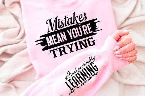 Mistakes Mean You're Trying Sleeve SVG Design SVG Regulrcrative 