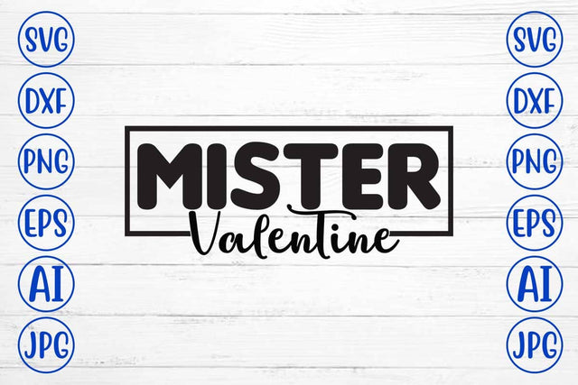 Mister Valentine SVG Cut File SVG Syaman 
