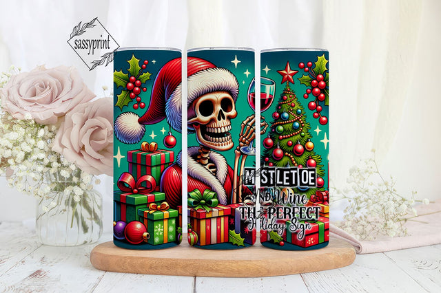 Mistletoe and Wine The Perfect Holiday 20oz Skinny Sublimation, Christmas Skeleton Tumbler Png Sublimation sassyprint 
