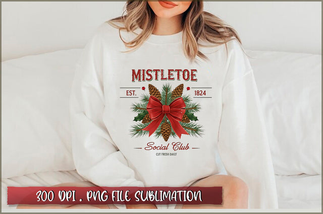 Mistletoe est. 1824 social club cut fresh daily Sublimation Sublimation Shetara Begum 