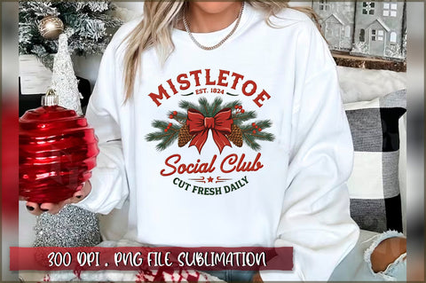 Mistletoe est. 1824 social club cut fresh daily Sublimation Sublimation Shetara Begum 
