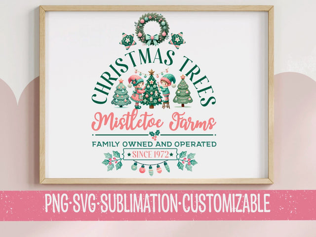Mistletoe Farms Christmas Trees - Nostalgic Holiday Art Print PNG SVG for Crafts, Apparel, and Home Decor SVG YaySportsandSuch 