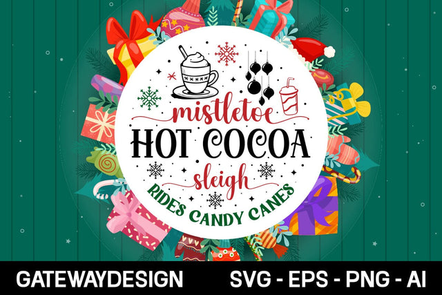 Mistletoe Hot Cocoa Sleigh Rides Candy Canes Round Sign Svg Design SVG designmaster24 