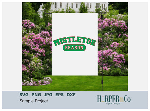 Mistletoe Season SVG PNG Cut EPS File SVG HarperNCo 