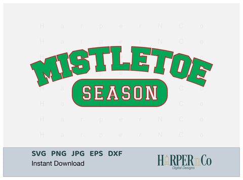 Mistletoe Season SVG PNG Cut EPS File SVG HarperNCo 
