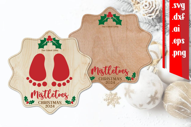 Mistletoes Board | Cutest Little Mistletoes | Baby First Christmas SVG zafrans studio 