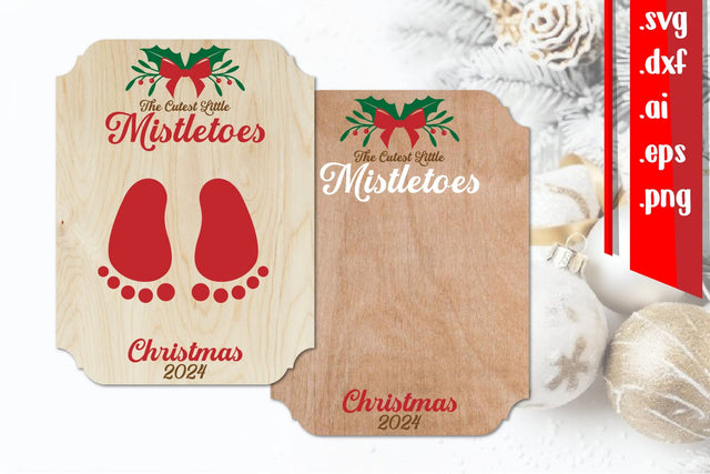 Mistletoes Board | Cutest Little Mistletoes | Baby First Christmas SVG zafrans studio 