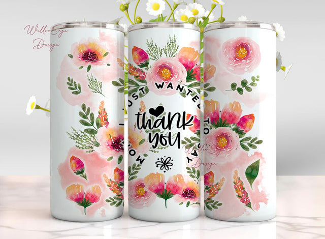 Mom 20oz skinny tumbler sublimation design Thank you Mothers Day quote Flower Floral Digital PNG Straight wrap Waterslide download Sublimation WillowSageDesign 