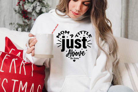 Mom a tittle just above the queen-01 SVG Angelina750 