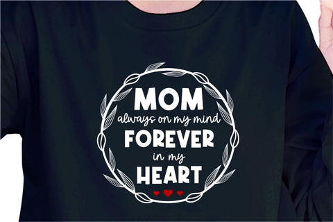 Mom Always On My Mind, Svg, Mothers Day Quotes SVG D2PUTRI Designs 