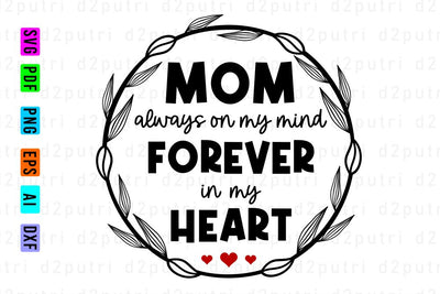 Mom Always On My Mind, Svg, Mothers Day Quotes SVG D2PUTRI Designs 