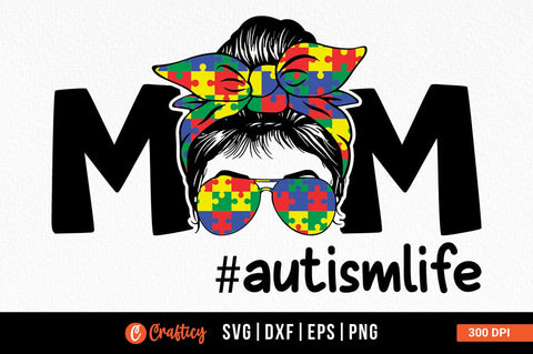 Mom #autismlife SVG Design SVG Designangry 