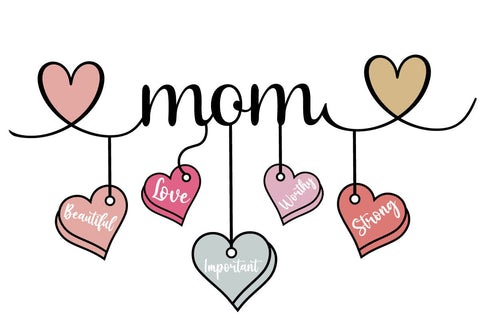 Mom Beautiful Love Important Worthy Strong SVG Design, Valentine Day SVG Design, SVGs, Food & Drink, Print & Cut, Quotes and Sayings SVG DesignPlante 503 
