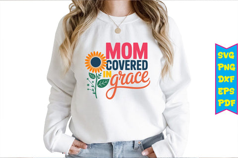 MOM covered in Grace PNG Design Sublimation Craftlabsvg24 