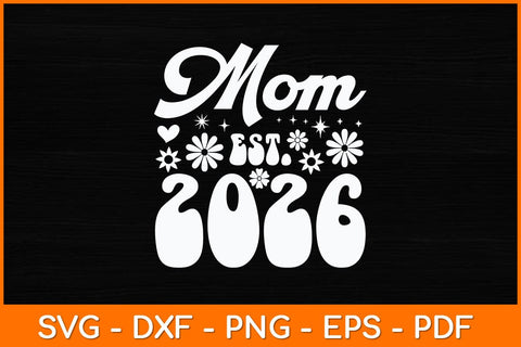 Mom Est 2026 Retro Mothers Day Svg Design SVG artprintfile 