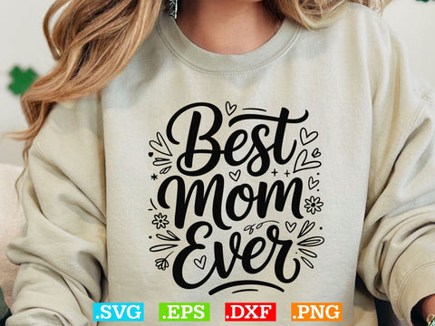 Mom Ever SVG, Mother's Day Design (Digital Download) SVG Creativeart88 