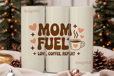 Mom Fuel 20oz Tumbler Wrap Sublimation DesignSVG 