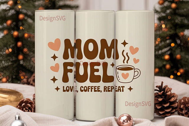 Mom Fuel 20oz Tumbler Wrap Sublimation DesignSVG 